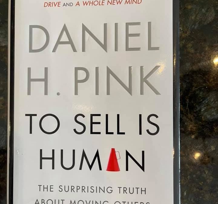 To Sell Is Human – Daniel Pink